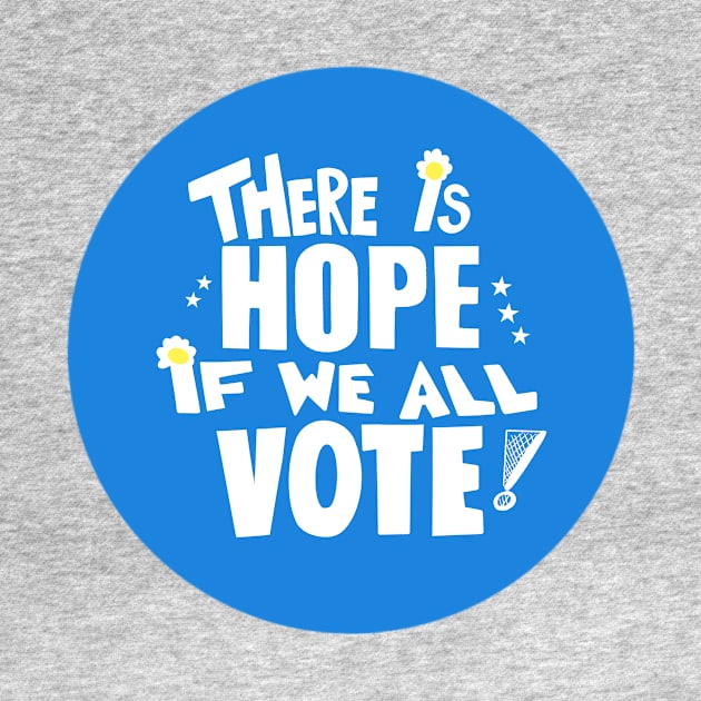 Hope if we Vote by Surly